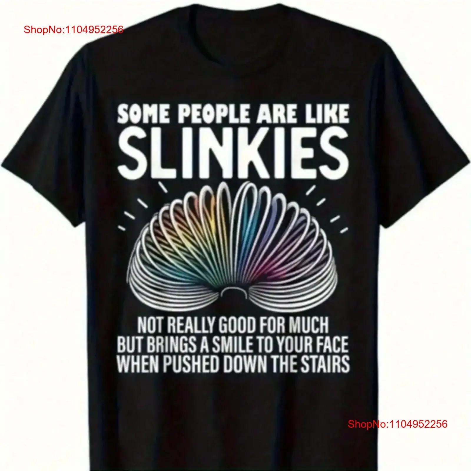 Some People Are Like Slinkies Funny T Shirt Sarcastic Quote Co vintage Washed Breathable Slightly homme streetwear Stylish 
Some People Are Like Slinkies Funny T Shirt Sarcastic Quote Co vintage Washed Breathable Slightly homme streetwear Stylish