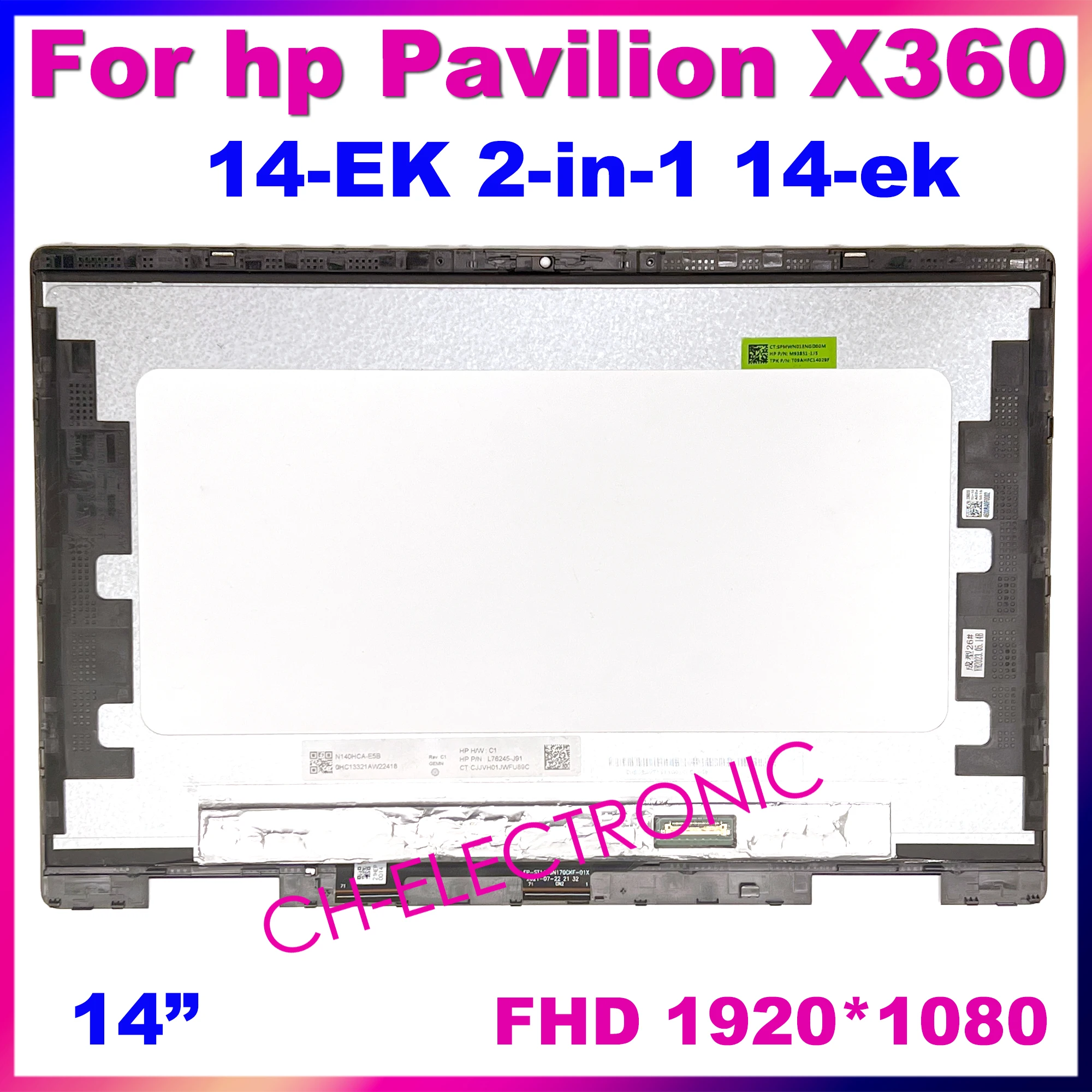 14" For HP Pavilion X360 14-EK Series 14-EK0101TU LCD Touch Screen Replacement Assembly with Frame Laptop Display N09481-001
14" For HP Pavilion X360 14-EK Series 14-EK0101TU LCD Touch Screen Replacement Assembly with Frame Laptop Display N09481-001