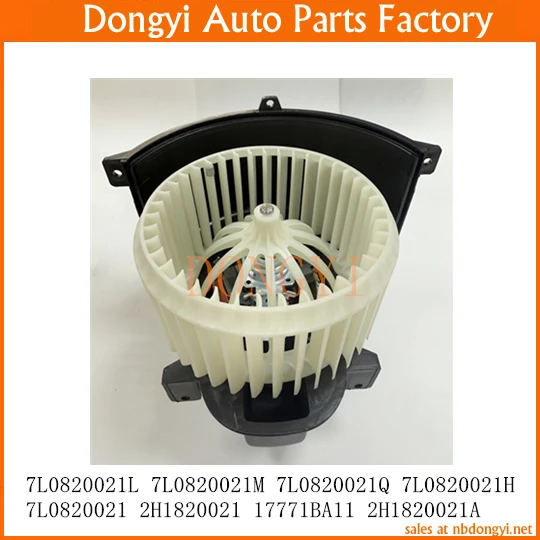 Fan Blower Motor 7L0820021L 7L0820021M 7L0820021Q 7L0820021H 7L0820021 2H1820021 17771BA11 2H1820021A
Fan Blower Motor 7L0820021L 7L0820021M 7L0820021Q 7L0820021H 7L0820021 2H1820021 17771BA11 2H1820021A