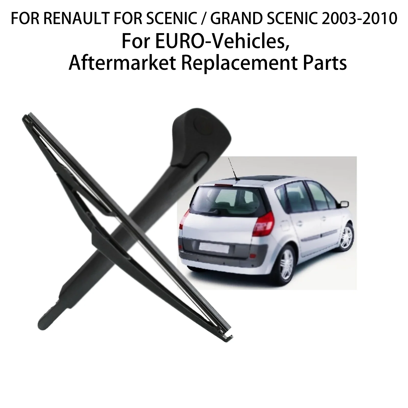 ДЛЯ RENAULT ДЛЯ SCENIC / GRAND SCENIC 2004-2009-2003-2010 ЗАДНИЙ дворник с лезвием подлокотника
ДЛЯ RENAULT ДЛЯ SCENIC / GRAND SCENIC 2004-2009-2003-2010 ЗАДНИЙ дворник с лезвием подлокотника