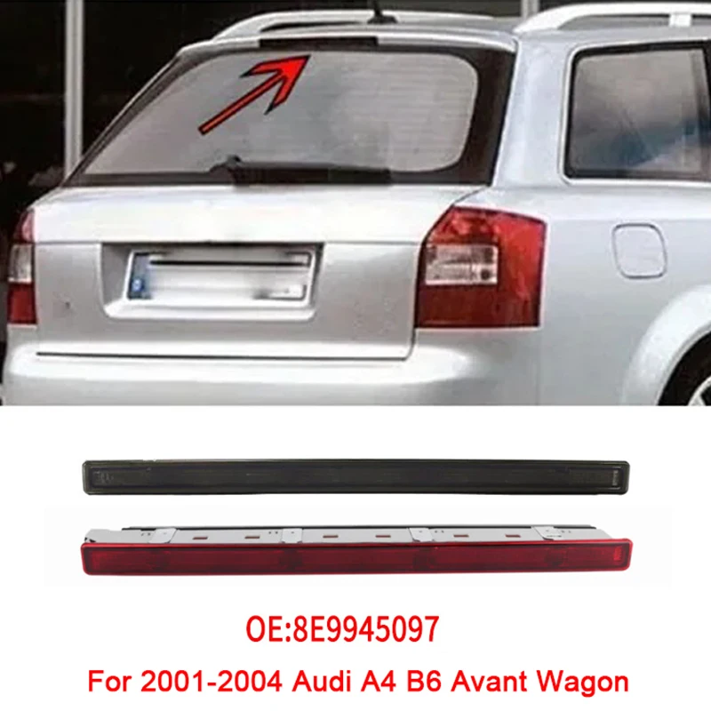 Для Audi A4 B6 2001-2004 гг. 8E Avant Wagon 8E9945097 Автомобильный задний стоп-сигнал для предотвращения столкновений, задний предупредительный стоп, светодиодный сигнальный фонарь 
Для Audi A4 B6 2001-2004 гг. 8E Avant Wagon 8E9945097 Автомобильный задний стоп-сигнал для предотвращения столкновений, задний предупредительный стоп, светодиодный сигнальный фонарь