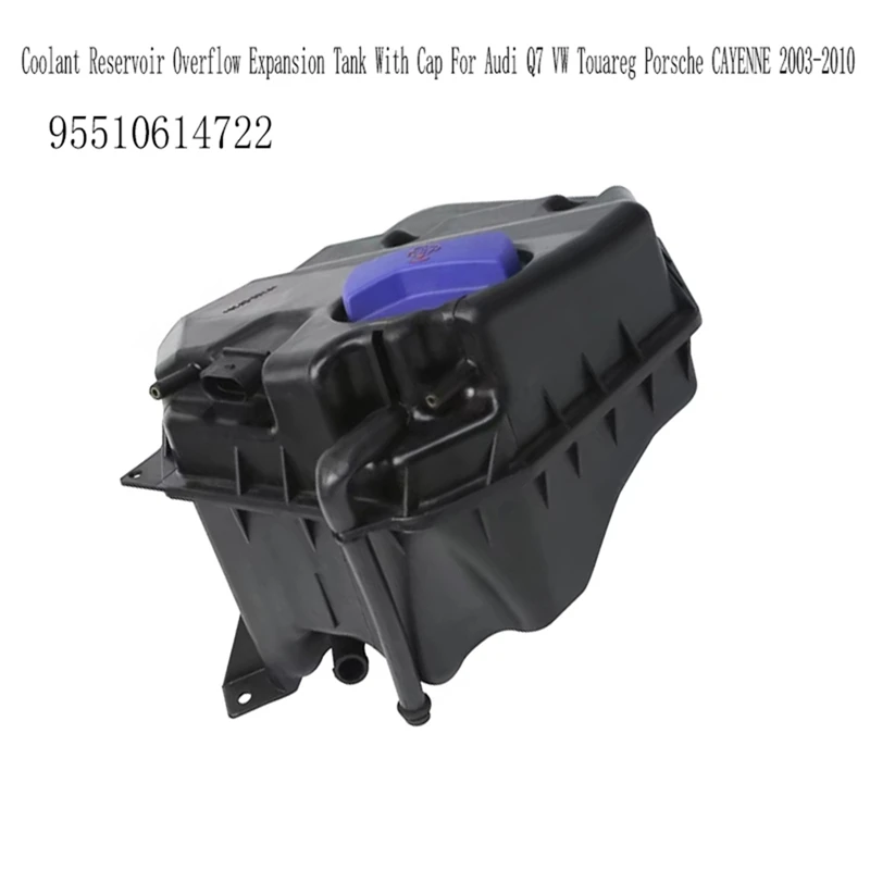 Coolant Reservoir Overflow Expansion Tank With Cap For Q7 VW Touareg Porsche CAYENNE 2003-2010 95510614722
Coolant Reservoir Overflow Expansion Tank With Cap For Q7 VW Touareg Porsche CAYENNE 2003-2010 95510614722