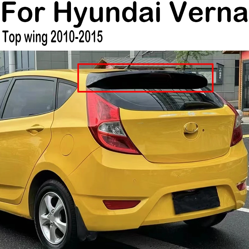 For 2010 2011 2012 2013 2014 2015 Hyundai Verna Rear Roof Spoiler Wing Trunk Lip Boot Cover Car Styling
For 2010 2011 2012 2013 2014 2015 Hyundai Verna Rear Roof Spoiler Wing Trunk Lip Boot Cover Car Styling