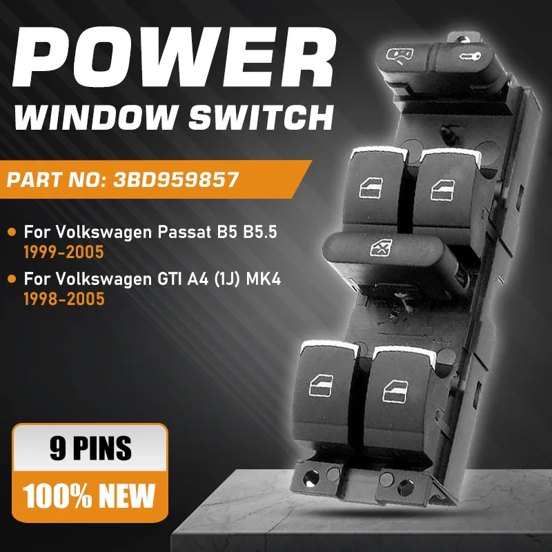 For Volkswagen Passat B5 B5.5 3B 3BG Volkswagen GTI A4 1J MK4 1998-2005 Power Window Regulator Control Switch 3BD959857 9 Pins
For Volkswagen Passat B5 B5.5 3B 3BG Volkswagen GTI A4 1J MK4 1998-2005 Power Window Regulator Control Switch 3BD959857 9 Pins