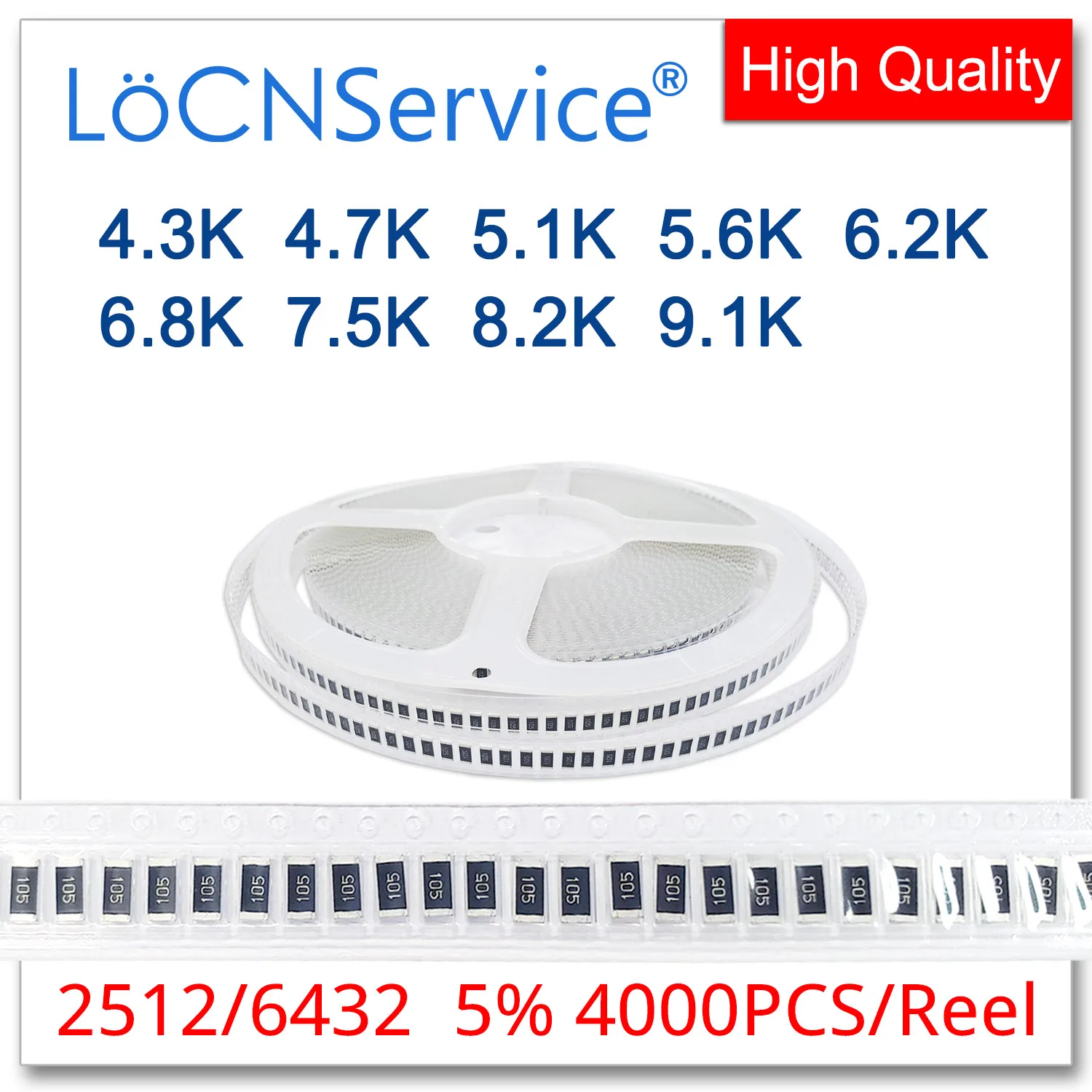 LoCNService 2512 J 5% 4000pcs 4.3K 4.7K 5.1K 5.6K 6.2K 6.8K 7.5K 8.2K 9.1K High quality smd 6432 resistor OHM
LoCNService 2512 J 5% 4000pcs 4.3K 4.7K 5.1K 5.6K 6.2K 6.8K 7.5K 8.2K 9.1K High quality smd 6432 resistor OHM