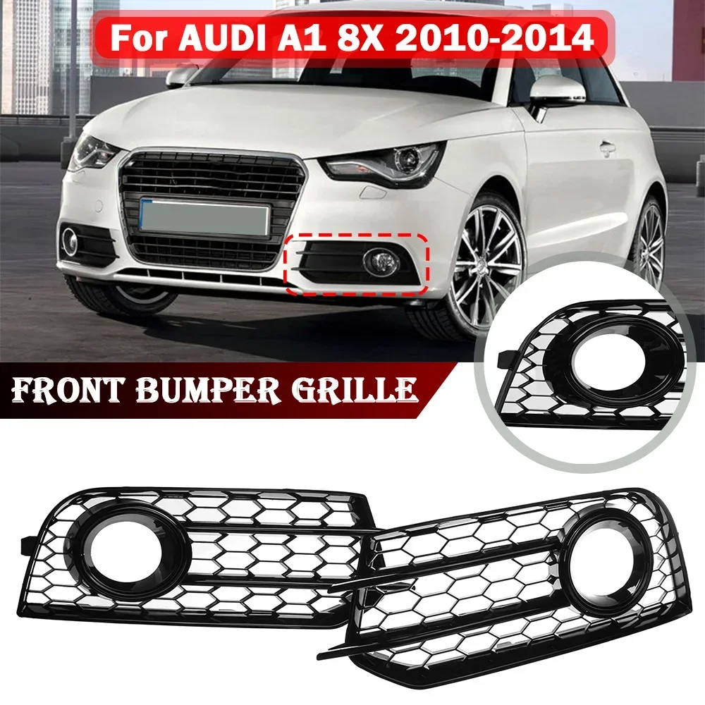 for 2010-2014 Audi A1 8X car fog lamp cover honeycomb mesh hexagonal front bumper grille OE:8X0807681A 8X0807682A
for 2010-2014 Audi A1 8X car fog lamp cover honeycomb mesh hexagonal front bumper grille OE:8X0807681A 8X0807682A