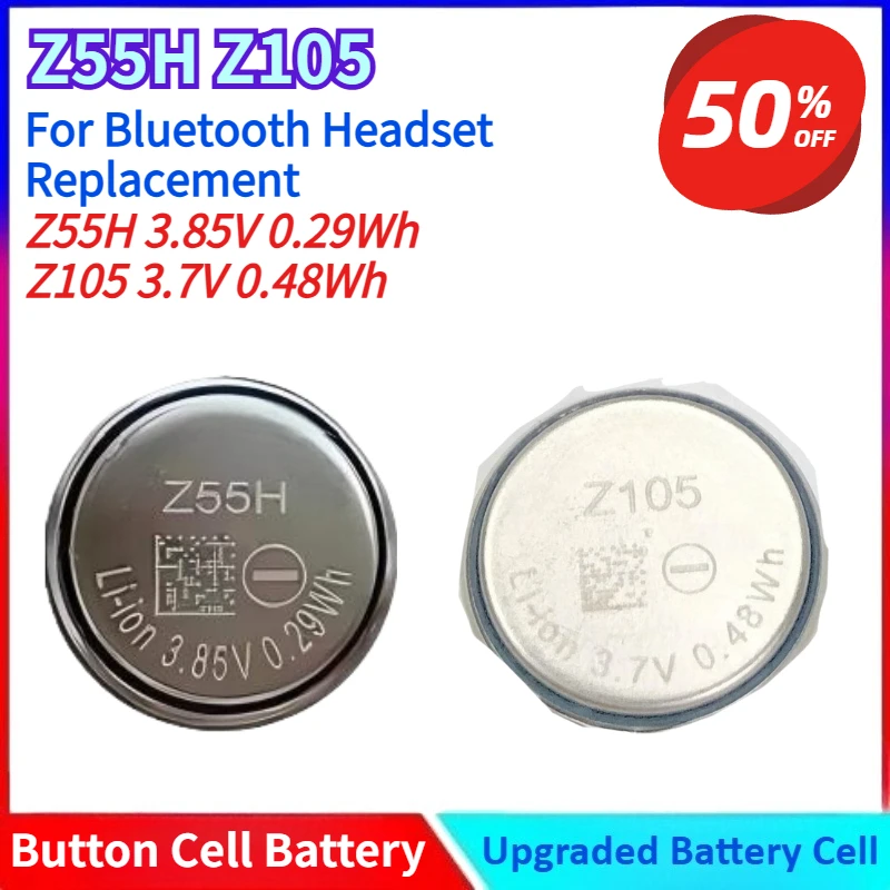 New Z105 3.7V 0.48Wh Z55H 3.85V 0.29Wh High-quality Button Cell Batteries for Bluetooth Headset Replacement
New Z105 3.7V 0.48Wh Z55H 3.85V 0.29Wh High-quality Button Cell Batteries for Bluetooth Headset Replacement