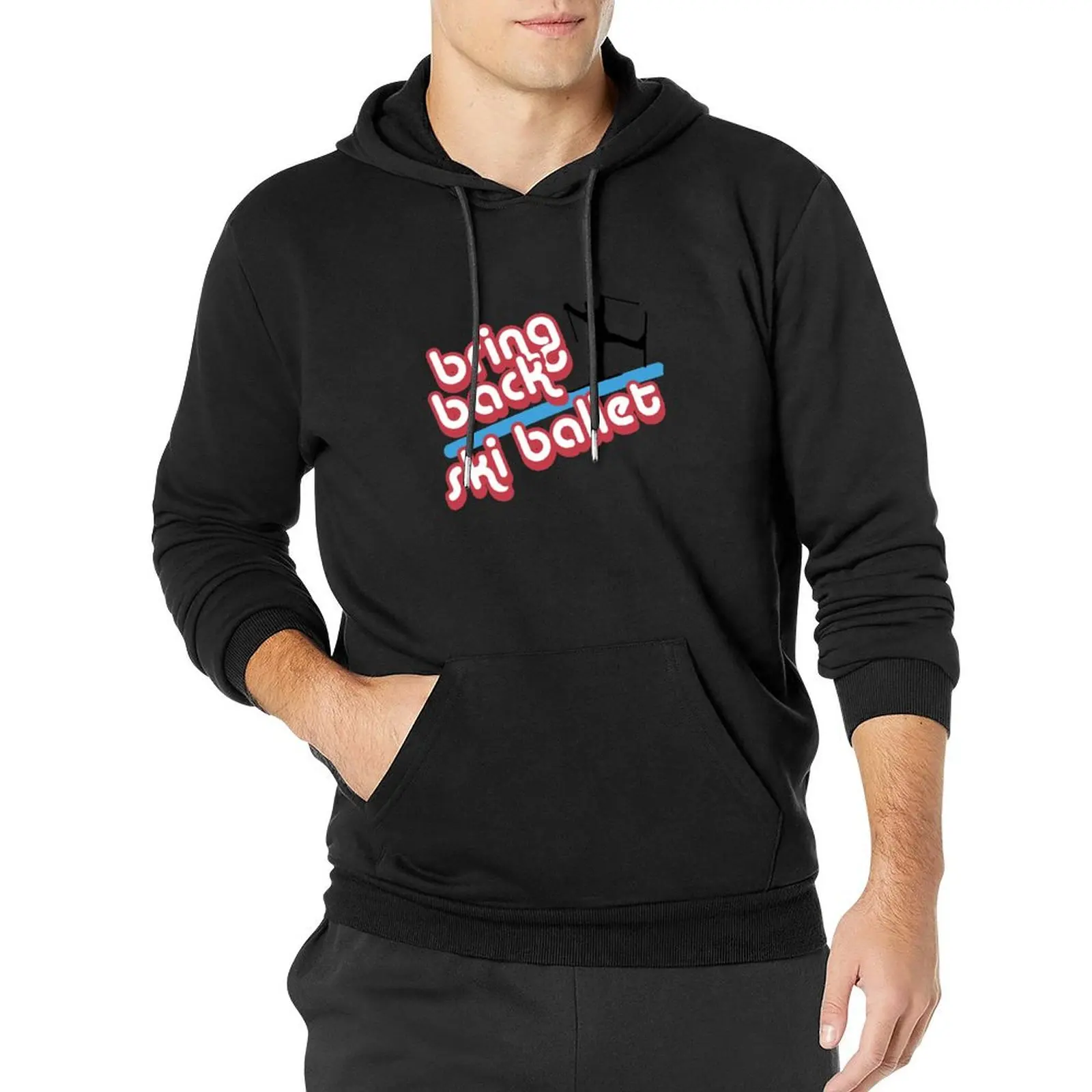 Bring Back Ski Ballet Pullover Hoodie men's sweat-shirt korean style clothes clothes for men fashion men hoody
Bring Back Ski Ballet Pullover Hoodie men's sweat-shirt korean style clothes clothes for men fashion men hoody