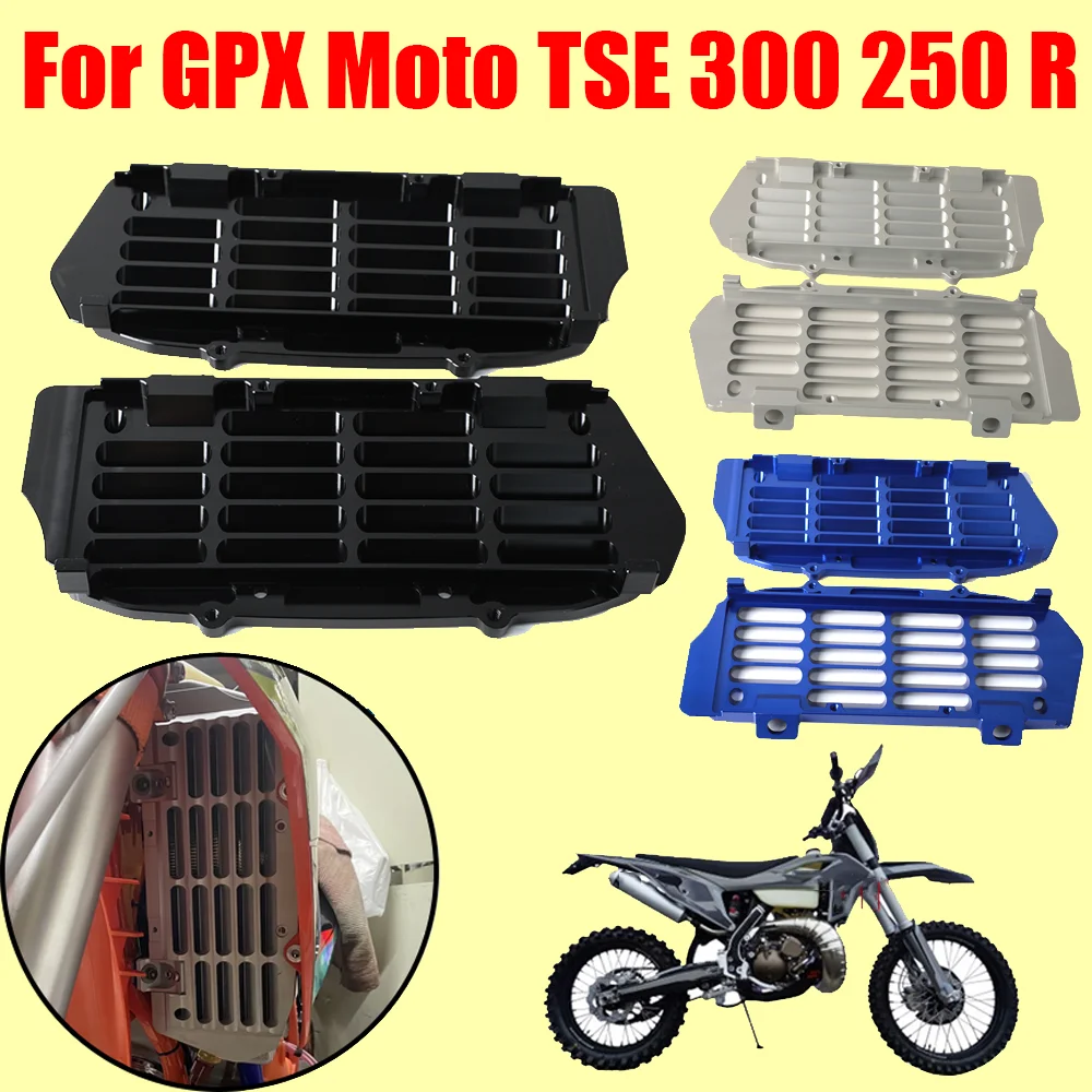 For GPX Moto TSE300R TSE 300 250 R TSE 300R Motorcycle Accessories Radiator Guard Grille Cover Protector Cooler Protection
For GPX Moto TSE300R TSE 300 250 R TSE 300R Motorcycle Accessories Radiator Guard Grille Cover Protector Cooler Protection