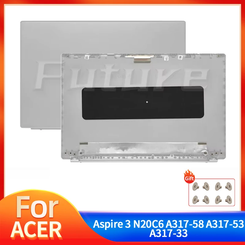 New For Acer Aspire 3 N20C6 A317-58 A317-53 A317-33 A517-56G LCD Back Cover Top Lid Replacement Case
New For Acer Aspire 3 N20C6 A317-58 A317-53 A317-33 A517-56G LCD Back Cover Top Lid Replacement Case