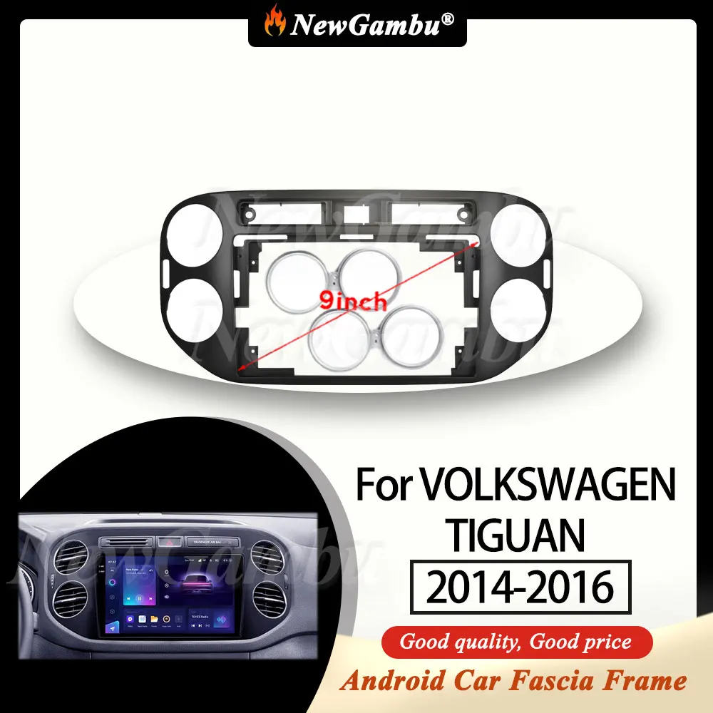9-дюймовая радиопанель NewGambu, подходит для VOLKSWAGEN TIGUAN 2014-2016, рамка Fascia, без кабеля, отделка, панель звука
9-дюймовая радиопанель NewGambu, подходит для VOLKSWAGEN TIGUAN 2014-2016, рамка Fascia, без кабеля, отделка, панель звука