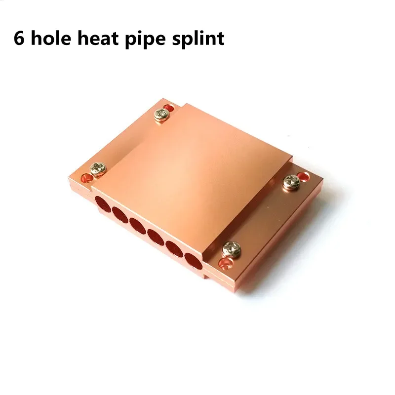 All-copper 5-hole or 6-hole heat pipe splint 6mm, heat pipe pressure plate, used for the chassis end.
All-copper 5-hole or 6-hole heat pipe splint 6mm, heat pipe pressure plate, used for the chassis end.