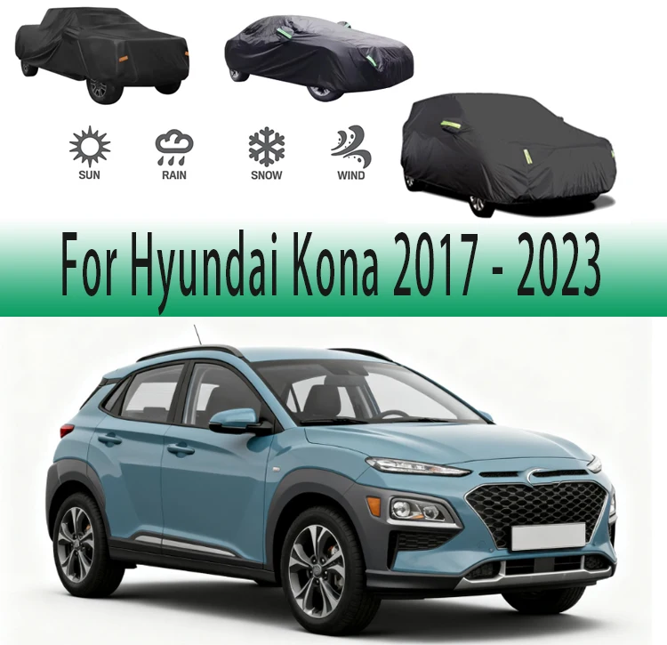 For Hyundai Kona 2017 - 2023 2020 2021 2022Outdoor Protection Full Car Covers Snow Cover Sunshade Waterproof Dustproof Exterior
For Hyundai Kona 2017 - 2023 2020 2021 2022Outdoor Protection Full Car Covers Snow Cover Sunshade Waterproof Dustproof Exterior