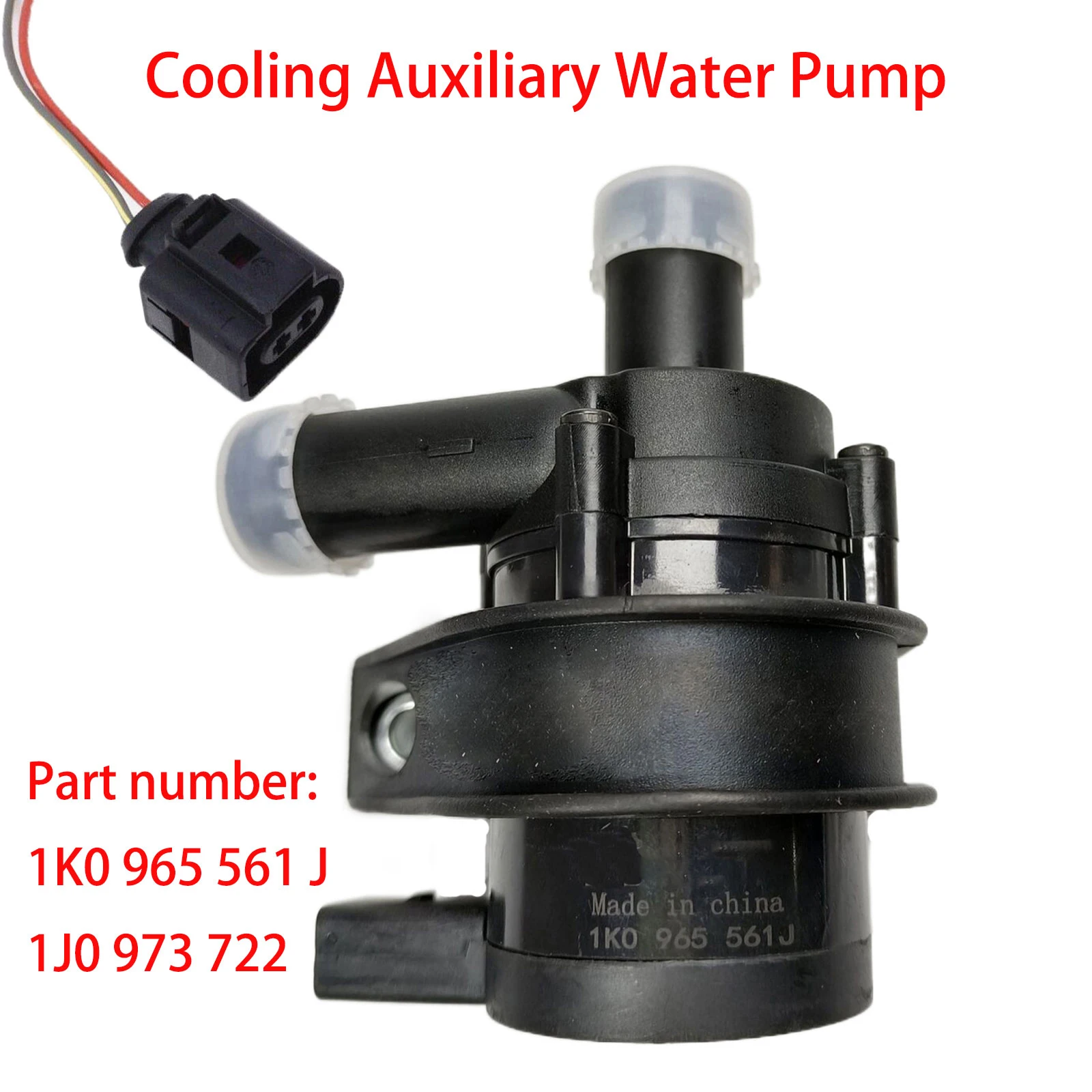 Cooling Auxiliary Water Pump 1K0 965 561 J / 1J0 973 722 For Audi For VW 1K0965561J 1J0973722 1.8T 2.0T New
Cooling Auxiliary Water Pump 1K0 965 561 J / 1J0 973 722 For Audi For VW 1K0965561J 1J0973722 1.8T 2.0T New