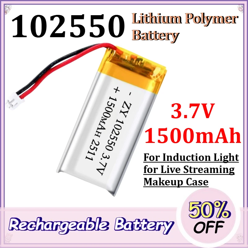 102550 3.7V 1500mAh Lithium Polymer Battery for Induction Light for Live Streaming Makeup Case Rechargeable Lithium Battery
102550 3.7V 1500mAh Lithium Polymer Battery for Induction Light for Live Streaming Makeup Case Rechargeable Lithium Battery