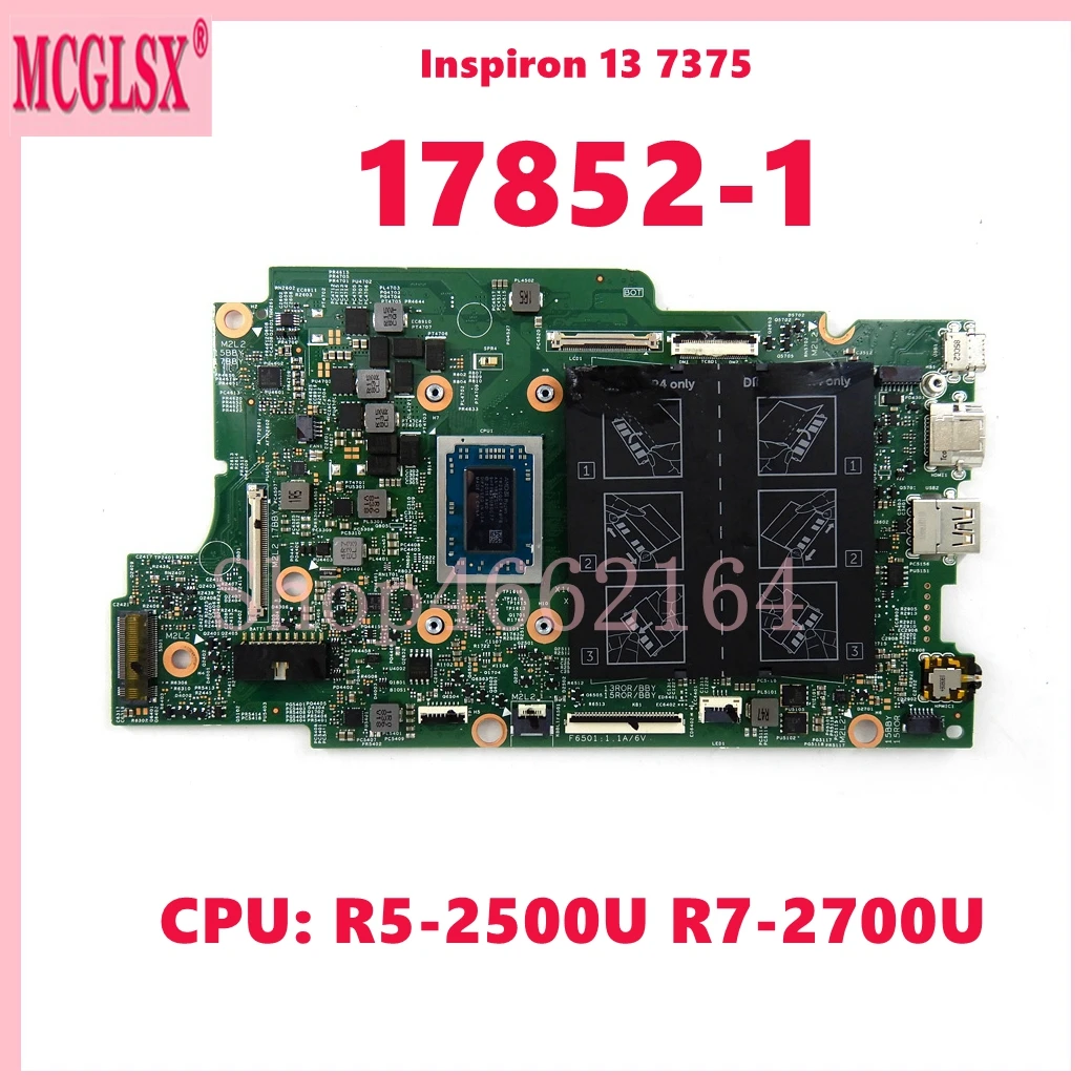 17852-1 With R5-2500U R7-2700U CPU Mainboard For Dell Inspiron 13 7375 Laptop Motherboard CN-0K6D95 07F4H3 100% Tested OK
17852-1 With R5-2500U R7-2700U CPU Mainboard For Dell Inspiron 13 7375 Laptop Motherboard CN-0K6D95 07F4H3 100% Tested OK