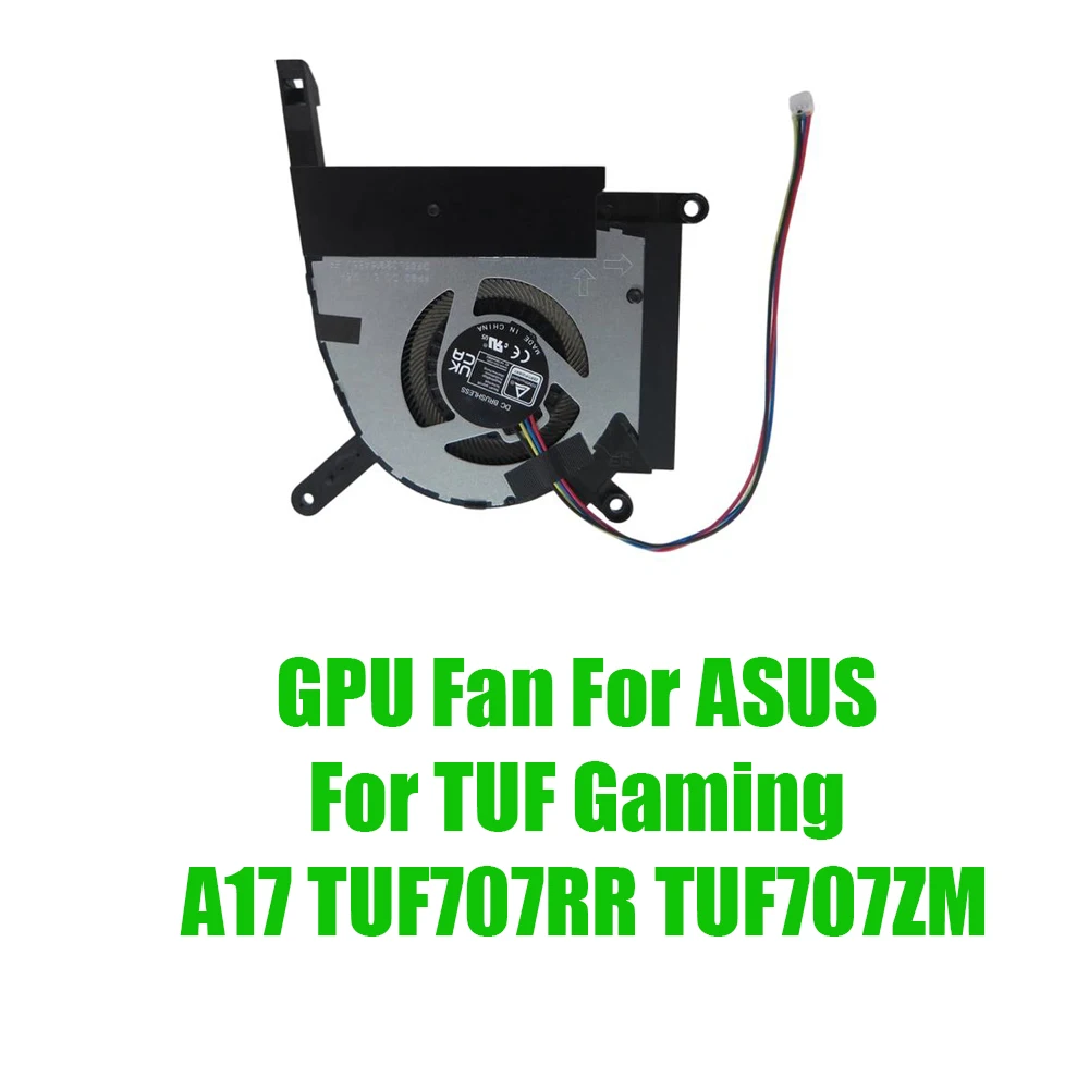 For ASUS For TUF Gaming A17 TUF707RR TUF707ZM DC12V Replacement Laptop GPU Fan
For ASUS For TUF Gaming A17 TUF707RR TUF707ZM DC12V Replacement Laptop GPU Fan