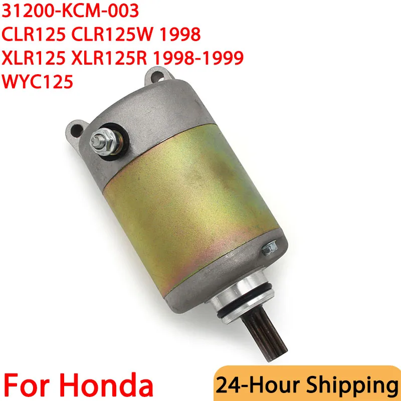 Motorcycle Starter for Honda CLR125 XLR125 XLR125R CLR125W 1998 1999 WYC125 31200-KCM-003 CLR 125 XLR 125 R 125R
Motorcycle Starter for Honda CLR125 XLR125 XLR125R CLR125W 1998 1999 WYC125 31200-KCM-003 CLR 125 XLR 125 R 125R