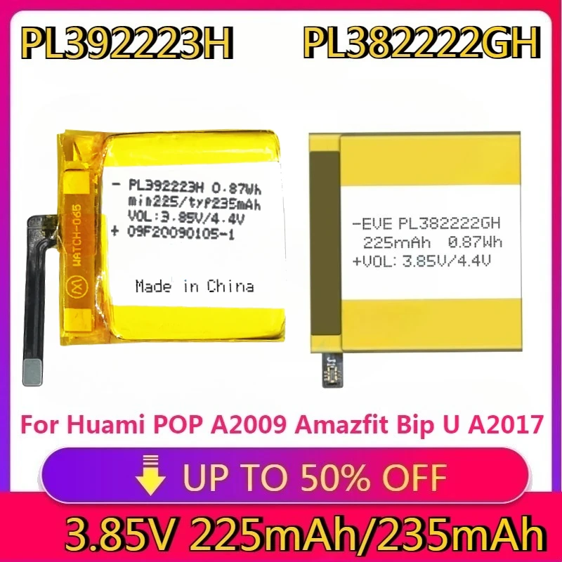 High Quality PL392223H PL382222H PL382222GH Battery for Huami POP A2009 Amazfit Bip U A2017 Smat Watch Battery 392223 225/235mAh
High Quality PL392223H PL382222H PL382222GH Battery for Huami POP A2009 Amazfit Bip U A2017 Smat Watch Battery 392223 225/235mAh