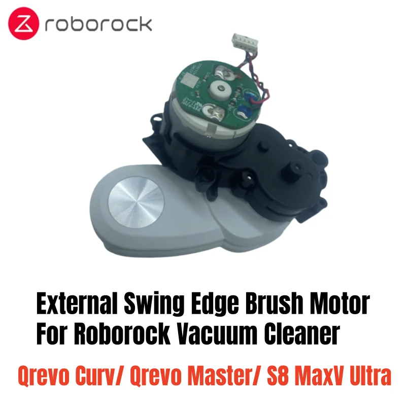 Original External Swing Edge Brush Motor Assembly for Roborock S8 MaxV Ultra/ Qrevo Curv/ Qrevo Master Vacuum Cleaner Parts
Original External Swing Edge Brush Motor Assembly for Roborock S8 MaxV Ultra/ Qrevo Curv/ Qrevo Master Vacuum Cleaner Parts