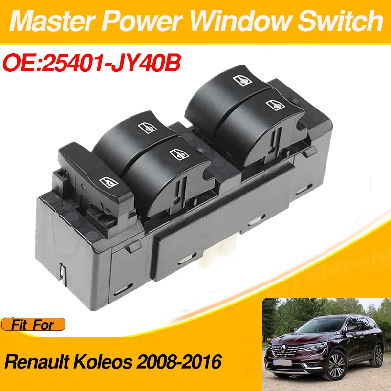25401-JY40B Front Left Car Electric Power Window Control Switch Lifter Button For Renault Koleos 2008-2016 25401JY40B
25401-JY40B Front Left Car Electric Power Window Control Switch Lifter Button For Renault Koleos 2008-2016 25401JY40B