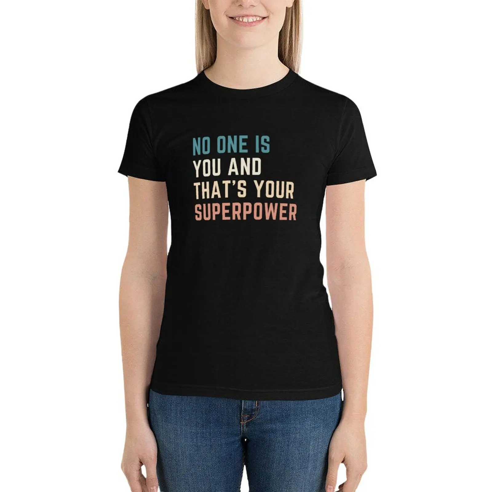 No one is You and that's Your Superpower T-Shirt Short sleeve tee anime clothes lady clothes tops for Women
No one is You and that's Your Superpower T-Shirt Short sleeve tee anime clothes lady clothes tops for Women