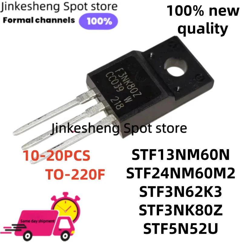 10-20PCS STF13NM60N STF24NM60M2 STF3N62K3 STF3NK80Z STF5N52U TO-220F 13NM60N 24NM60M2 3N62K3 3NK80Z 5N52U Field-effect
10-20PCS STF13NM60N STF24NM60M2 STF3N62K3 STF3NK80Z STF5N52U TO-220F 13NM60N 24NM60M2 3N62K3 3NK80Z 5N52U Field-effect