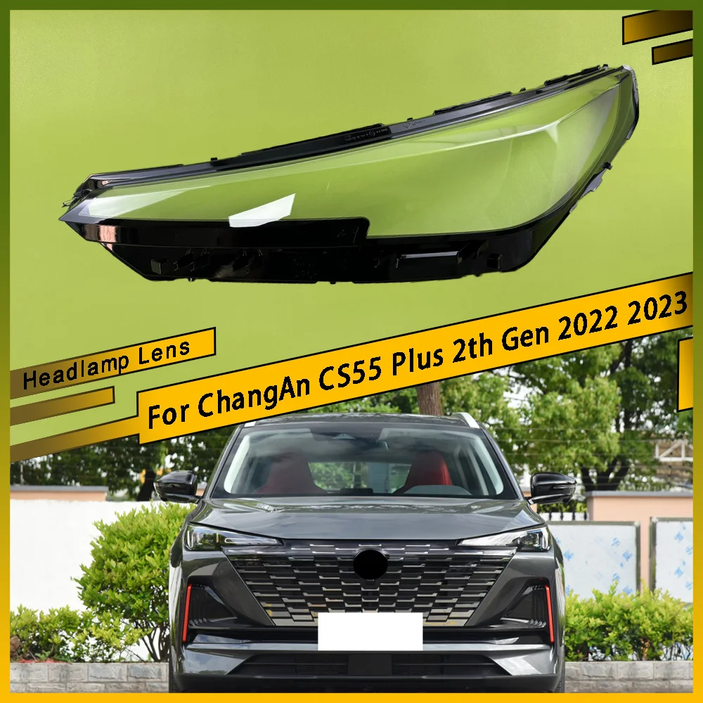 For ChangAn CS55 Plus 2th Gen 2022 2023 Car Front Headlight Lens Covers Left-Right Car Transparent Housing Car Accessories
For ChangAn CS55 Plus 2th Gen 2022 2023 Car Front Headlight Lens Covers Left-Right Car Transparent Housing Car Accessories