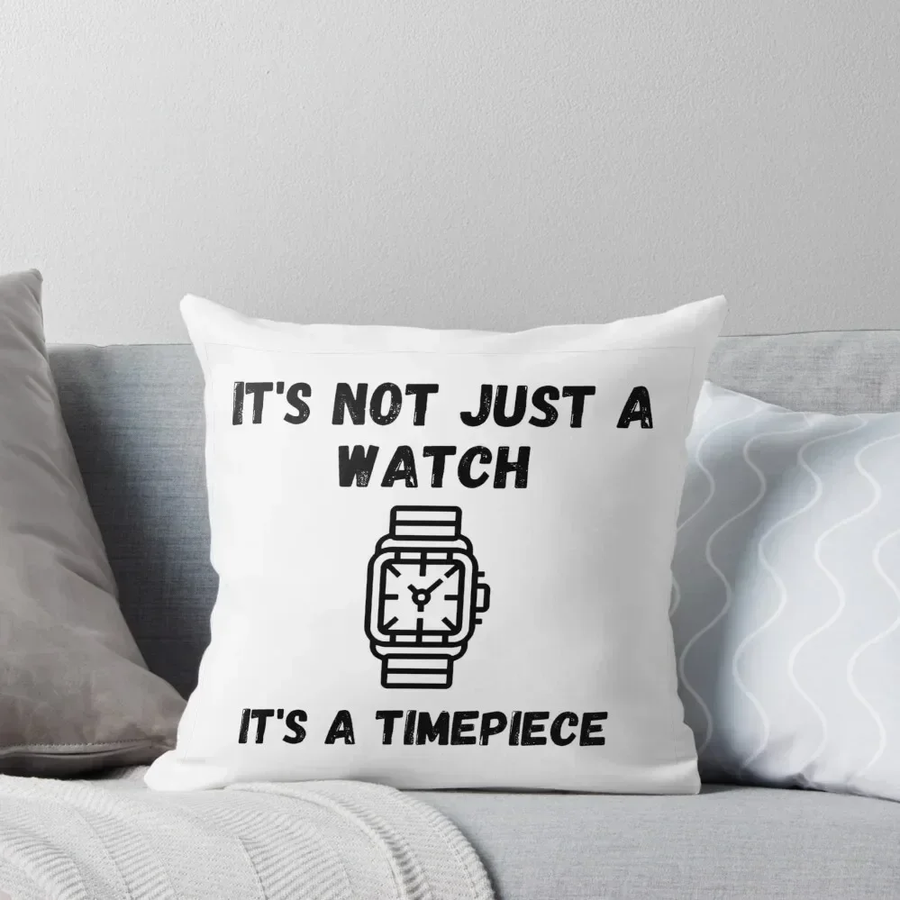 IT'S NOT JUST A WATCH Throw Pillow pillows decor home ornamental pillows Pillow Covers Decorative pillow 
IT'S NOT JUST A WATCH Throw Pillow pillows decor home ornamental pillows Pillow Covers Decorative pillow