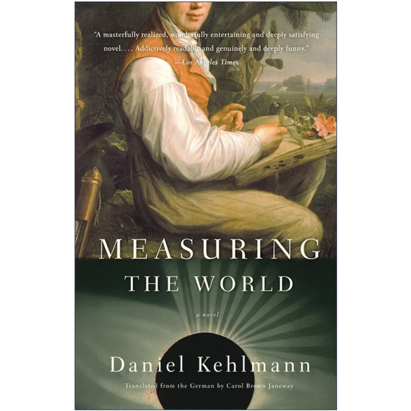 Measuring the World, Bestselling books in English, Historical novels 9780307277398 
Measuring the World, Bestselling books in English, Historical novels 9780307277398