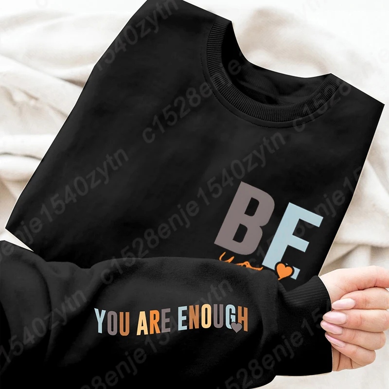 Толстовка с буквенным принтом Be You, повседневные пуловеры с круглым вырезом You Are Enough на осень и зиму, женские толстовки большого размера
Толстовка с буквенным принтом Be You, повседневные пуловеры с круглым вырезом You Are Enough на осень и зиму, женские толстовки большого размера