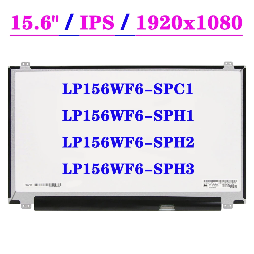 LP156WF6-SPC1 Fit LP156WF6-SPH1 LP156WF6-SPH3 IPS 15,6 "ЖК-экран ноутбука FHD 30 pin панель дисплея
LP156WF6-SPC1 Fit LP156WF6-SPH1 LP156WF6-SPH3 IPS 15,6 "ЖК-экран ноутбука FHD 30 pin панель дисплея