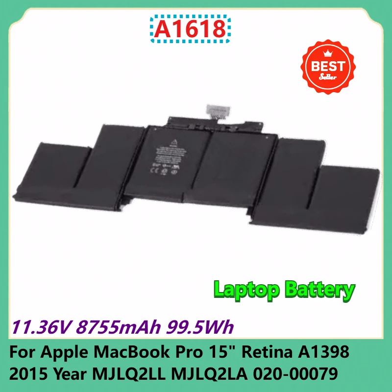 A1618 Laptop Battery 11.36V 8755mAh 99.5Wh For Apple MacBook Pro 15" Retina A1398 2015 Year MJLQ2LL MJLQ2LA 020-00079
A1618 Laptop Battery 11.36V 8755mAh 99.5Wh For Apple MacBook Pro 15" Retina A1398 2015 Year MJLQ2LL MJLQ2LA 020-00079