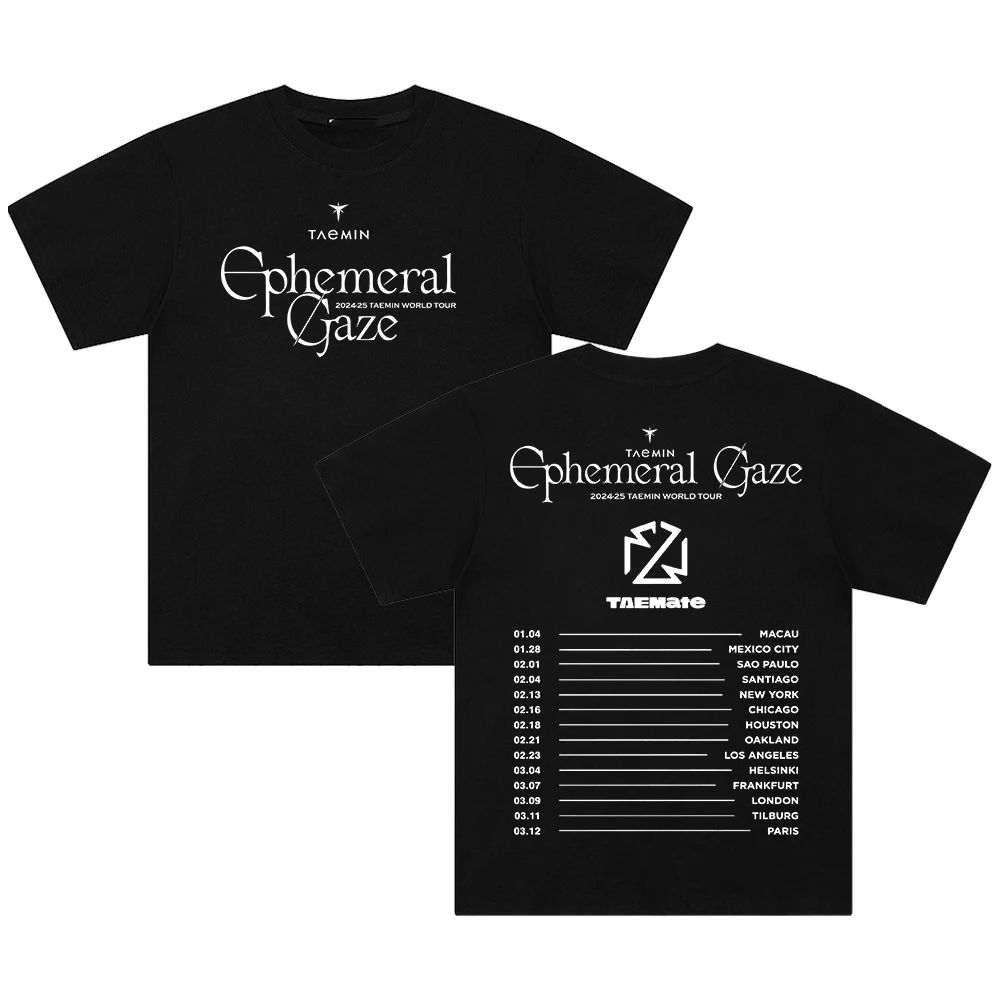 Kpop Taemin Ephemeral Gaze World Tour 2025 T-shirt Crewneck Short Sleeve Cotton Tee Men Women Streetwear Tops
Kpop Taemin Ephemeral Gaze World Tour 2025 T-shirt Crewneck Short Sleeve Cotton Tee Men Women Streetwear Tops