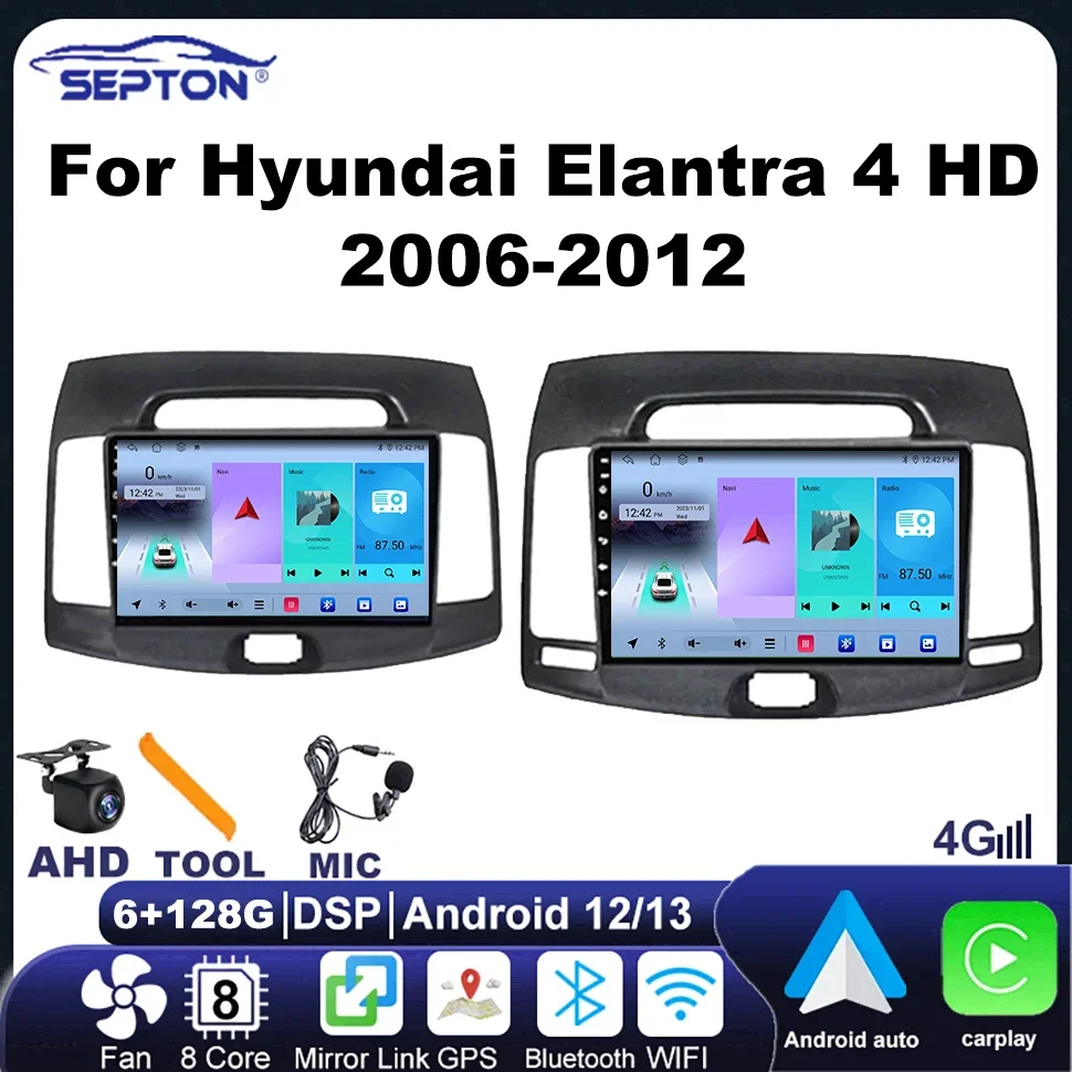 SEPTON Android Car Radio for Hyundai Elantra 4 HD 2006-2012 Android Audio Navigation GPS BT WIFI 4G Net Vehicle Stereo Carplay 
SEPTON Android Car Radio for Hyundai Elantra 4 HD 2006-2012 Android Audio Navigation GPS BT WIFI 4G Net Vehicle Stereo Carplay