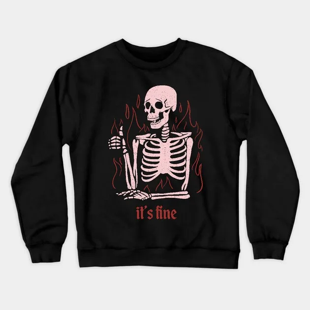 Autumn and Winter Style Skeleton - Humor Sweatshirt, "Burning Skeleton's Assurance" Graphic for A Trendy and Witty Look 
Autumn and Winter Style Skeleton - Humor Sweatshirt, "Burning Skeleton's Assurance" Graphic for A Trendy and Witty Look