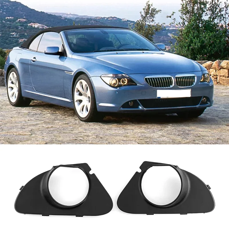 A82M-2X Front Bumper Car Fog Light Covers Frame Surround 51117055525 51117055526 For BMW 6 Series E63 E64 2004-2010 2Door
A82M-2X Front Bumper Car Fog Light Covers Frame Surround 51117055525 51117055526 For BMW 6 Series E63 E64 2004-2010 2Door
