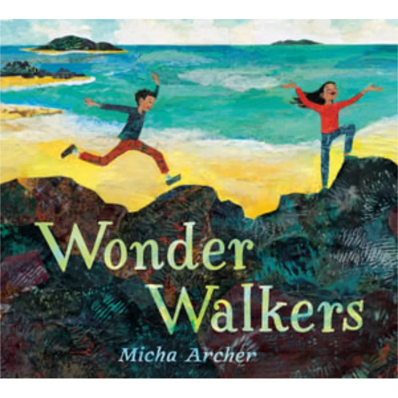 Книги Micha ArcherWonder Walkers Micha Archer Nancy Paulsen 9780593109649
Книги Micha ArcherWonder Walkers Micha Archer Nancy Paulsen 9780593109649