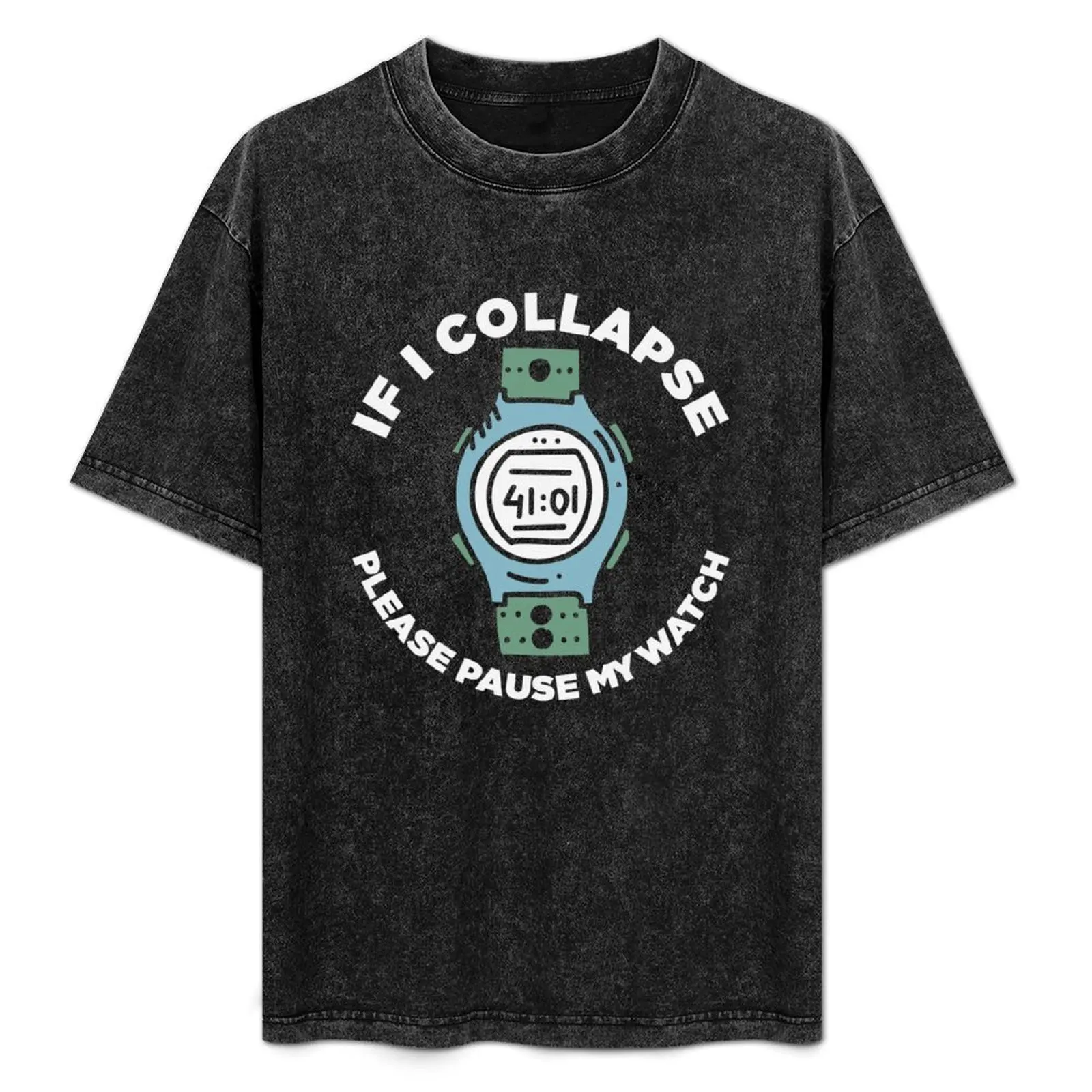 If I Collapse-Please Pause My Watch-Funny gift for Runners T-Shirt Breathable Lightweight Summer Top
If I Collapse-Please Pause My Watch-Funny gift for Runners T-Shirt Breathable Lightweight Summer Top