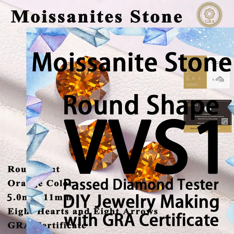 Moissanite Stone Gemstone Round Shape Orange Color VVS1 Passed Diamond Tester for DIY Jewelry Making with GRA Certificate
Moissanite Stone Gemstone Round Shape Orange Color VVS1 Passed Diamond Tester for DIY Jewelry Making with GRA Certificate