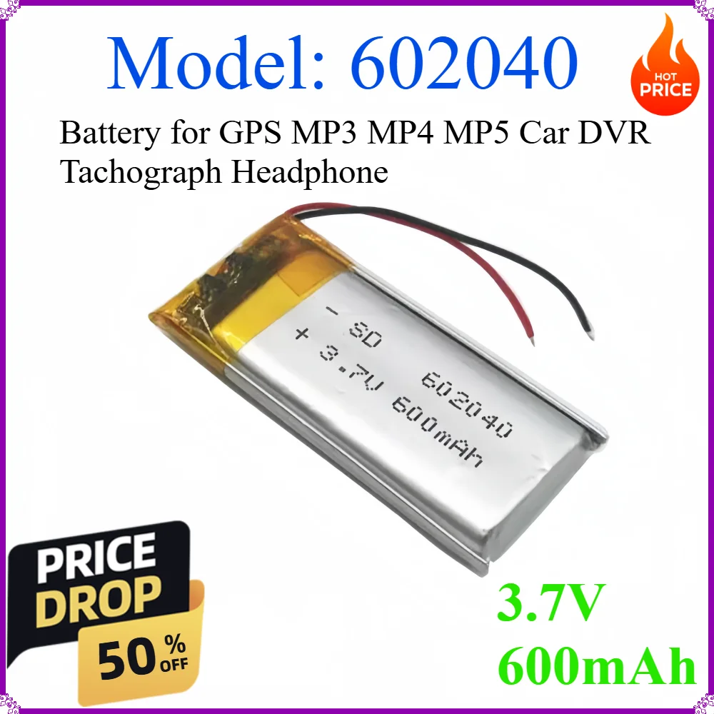 602040 3.7V 600mAh Lithium Polymer Li-ion Rechargeable Battery for GPS MP3 MP4 MP5 Car DVR Tachograph Headphone Li-po Ion Cells
602040 3.7V 600mAh Lithium Polymer Li-ion Rechargeable Battery for GPS MP3 MP4 MP5 Car DVR Tachograph Headphone Li-po Ion Cells