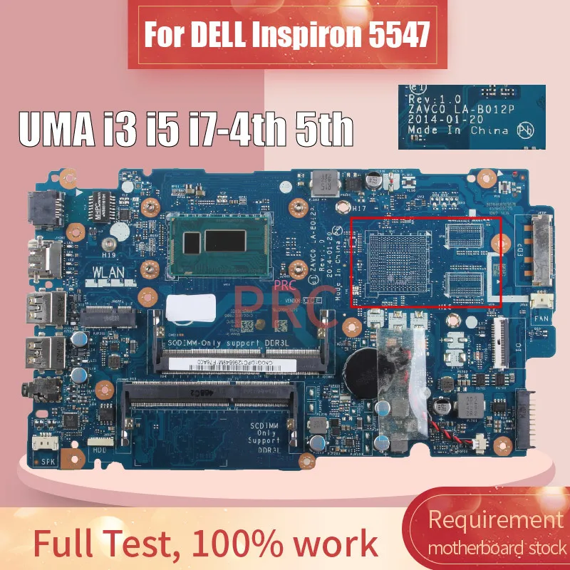 Материнская плата для ноутбука DELL Inspiron 5547 5447, LA-B012P, процессор I3 I5 I7, 4-я 5-я материнская плата UMA DDR3L, протестирована
Материнская плата для ноутбука DELL Inspiron 5547 5447, LA-B012P, процессор I3 I5 I7, 4-я 5-я материнская плата UMA DDR3L, протестирована