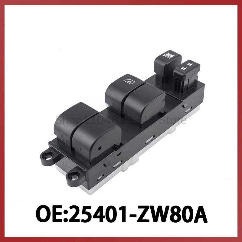 25401-ZW80A for Nissan Auto Parts Glass Lifter Switch Power Window Control Switch
25401-ZW80A for Nissan Auto Parts Glass Lifter Switch Power Window Control Switch