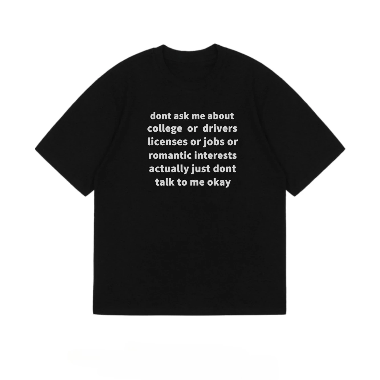 Футболка винтажного стиля «Не спрашиваю», футболка с надписью «Колледж», черно-белый текст, уличная одежда для интровертов, забавная футболка с надписью «Не хочу общаться»
Футболка винтажного стиля «Не спрашиваю», футболка с надписью «Колледж», черно-белый текст, уличная одежда для интровертов, забавная футболка с надписью «Не хочу общаться»