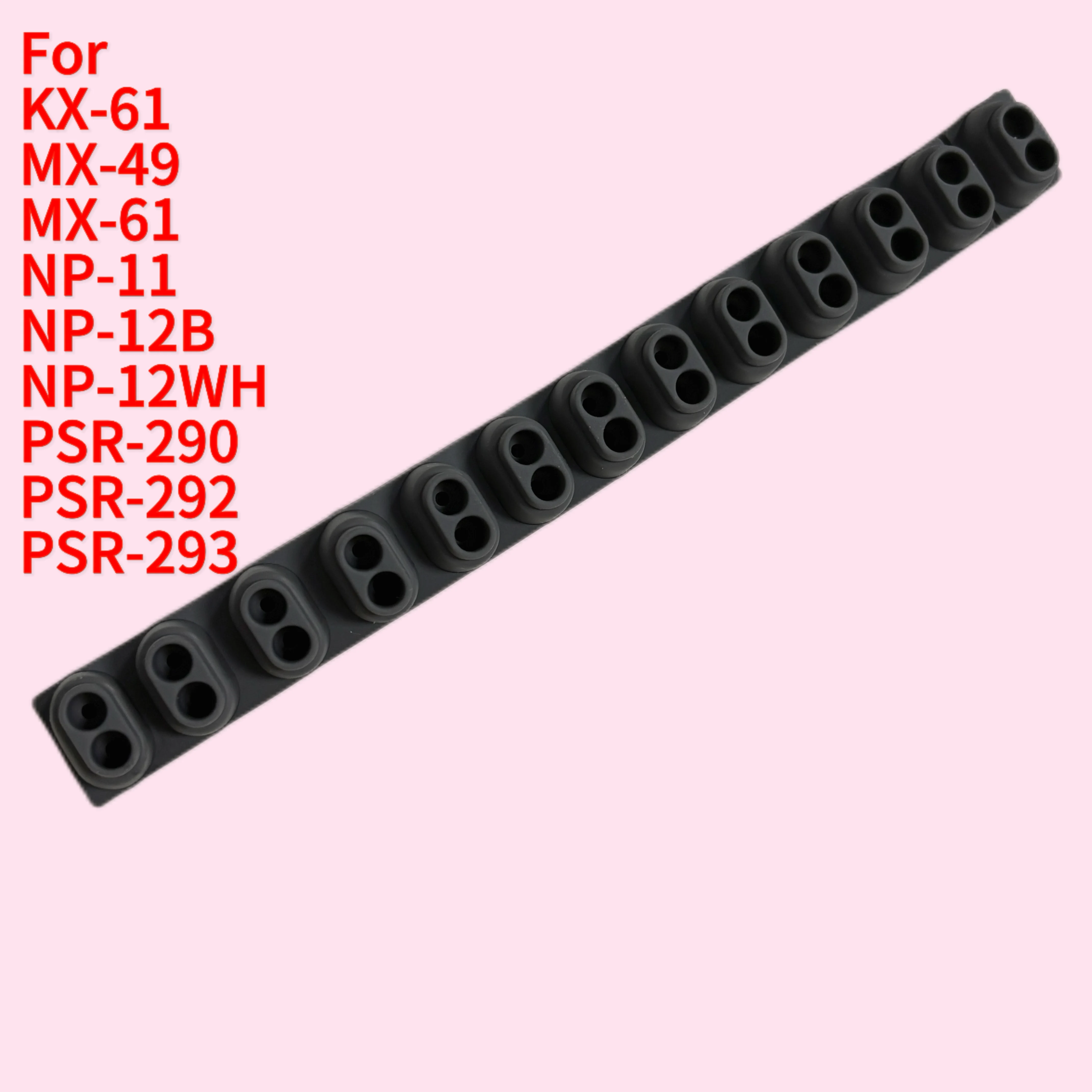 Контактная резина для Yamaha PSR-290 PSR-292 PSR-293 KX-61 MX-49 MX-61 NP-11 NP-12B NP-12WH проводящая резина
Контактная резина для Yamaha PSR-290 PSR-292 PSR-293 KX-61 MX-49 MX-61 NP-11 NP-12B NP-12WH проводящая резина