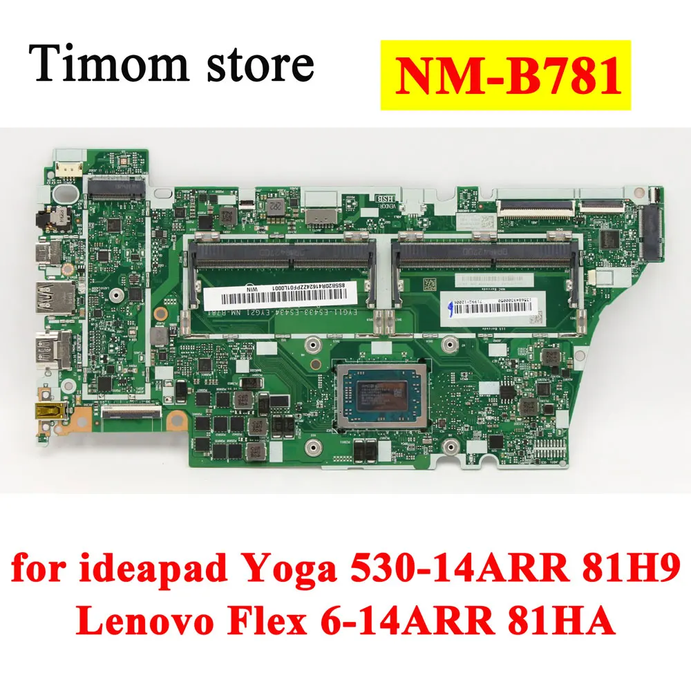 R72700 R52500 R32200 UMA for Yoga 530-14ARR 81H9 ideapad Lenovo Flex 6-14ARR 81HA Orignal Laptop Motherboard NM-B781
R72700 R52500 R32200 UMA for Yoga 530-14ARR 81H9 ideapad Lenovo Flex 6-14ARR 81HA Orignal Laptop Motherboard NM-B781