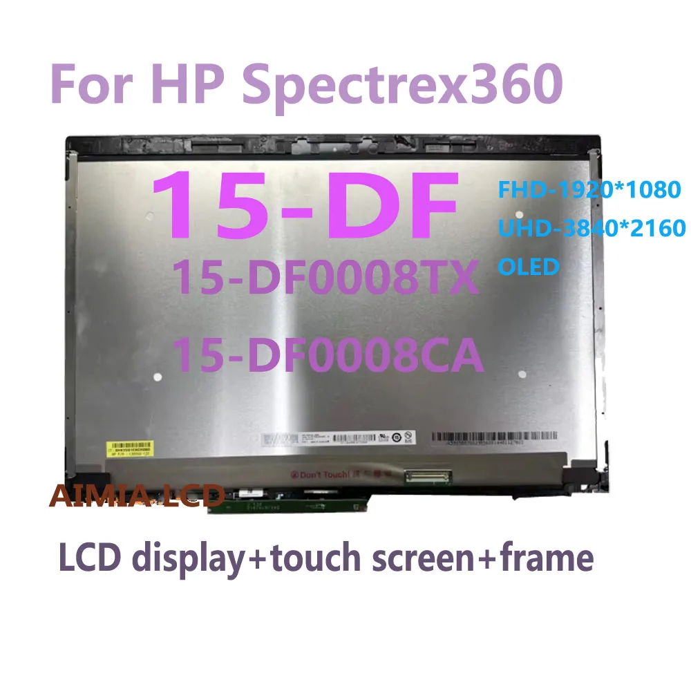 15,6-дюймовый ЖК-дисплей FHD UHD OLED для HP Spectre x360 15-DF 15-DF0008TX 15-DF0008CA, замена дигитайзера сенсорного экрана
15,6-дюймовый ЖК-дисплей FHD UHD OLED для HP Spectre x360 15-DF 15-DF0008TX 15-DF0008CA, замена дигитайзера сенсорного экрана