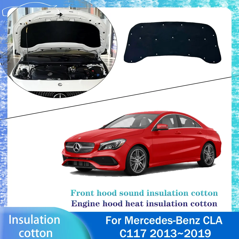For Mercedes-Benz CLA C117 2013~2019 2014 2015 2016 Car Hood linin Engine Thermal Insulation Soundproof Cotton Accessories
For Mercedes-Benz CLA C117 2013~2019 2014 2015 2016 Car Hood linin Engine Thermal Insulation Soundproof Cotton Accessories