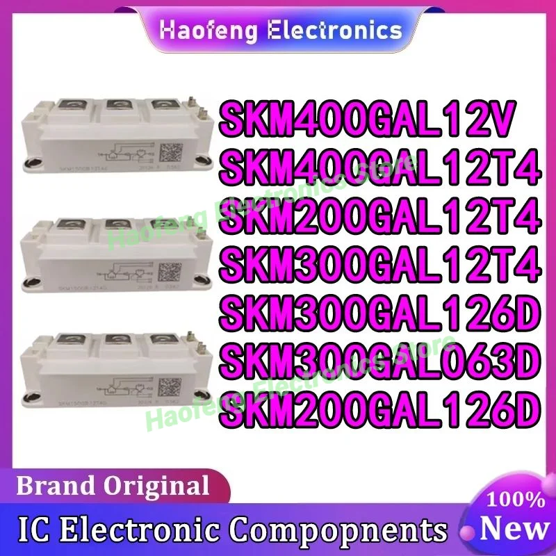SKM400GAL12V SKM400GAL12T4 SKM200GAL12T4 SKM300GAL12T4 SKM300GAL126D SKM300GAL063D SKM200GAL126D MODULE in stock
SKM400GAL12V SKM400GAL12T4 SKM200GAL12T4 SKM300GAL12T4 SKM300GAL126D SKM300GAL063D SKM200GAL126D MODULE in stock