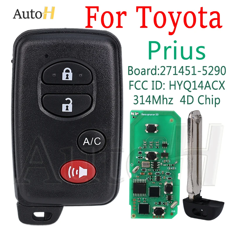 314MHz 4D Chip Auto Remote Key for Toyota Prius/Plug-In 2010 2011 2012 2013 2014 2015 FCC ID HYQ14ACX 271451-5290 Smart Car Key 
314MHz 4D Chip Auto Remote Key for Toyota Prius/Plug-In 2010 2011 2012 2013 2014 2015 FCC ID HYQ14ACX 271451-5290 Smart Car Key